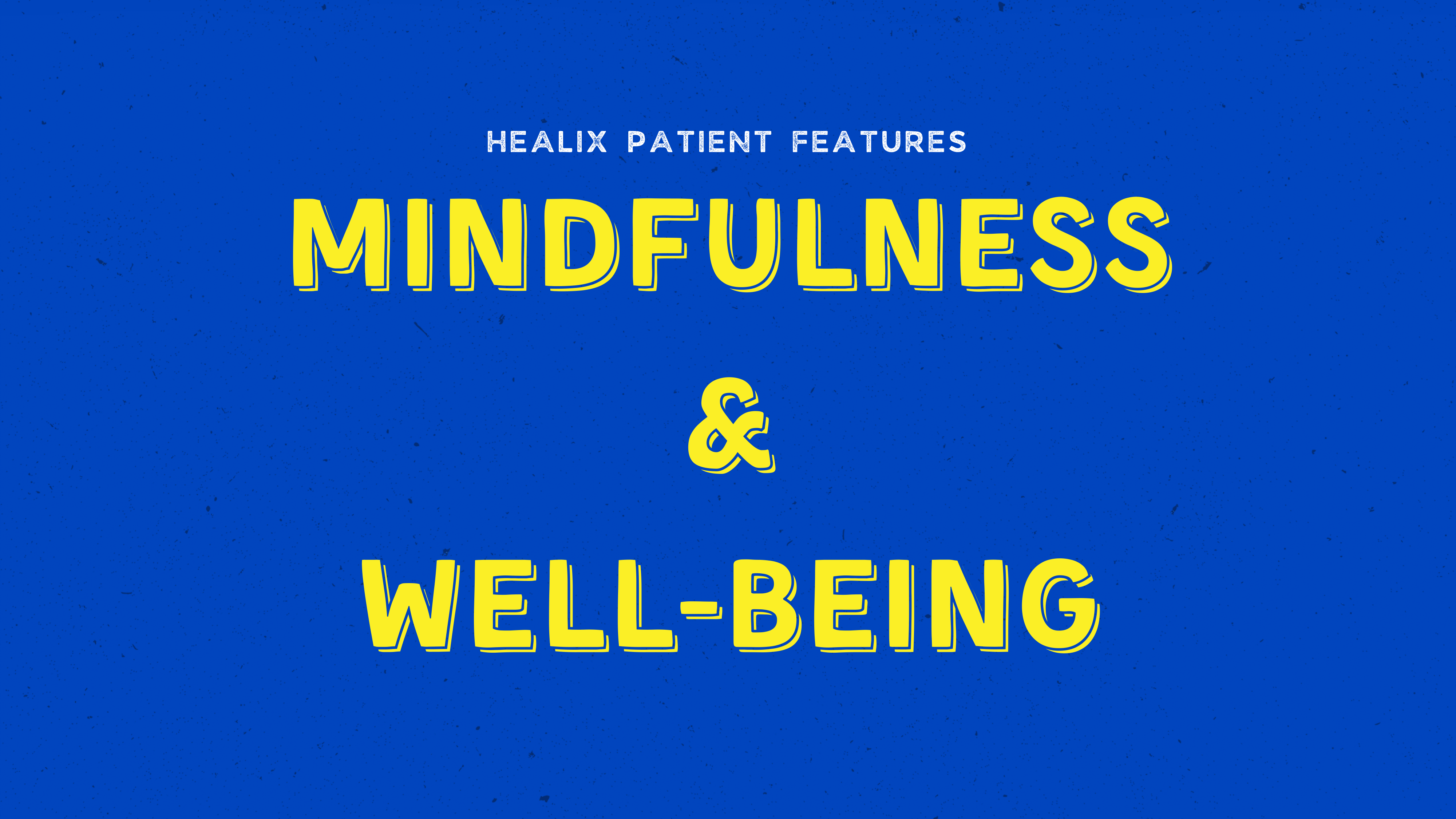 Mindfulness & Well-Being